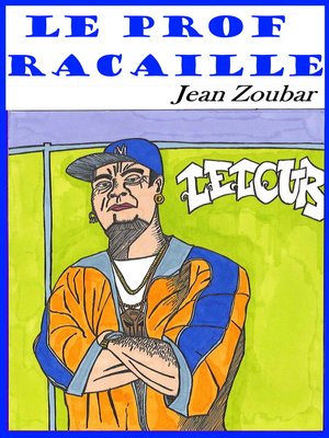 cover image of Le prof racaille